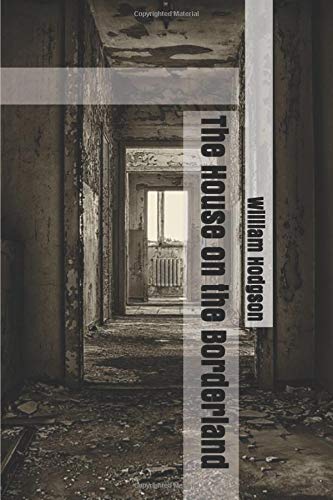 The House on the Borderland
