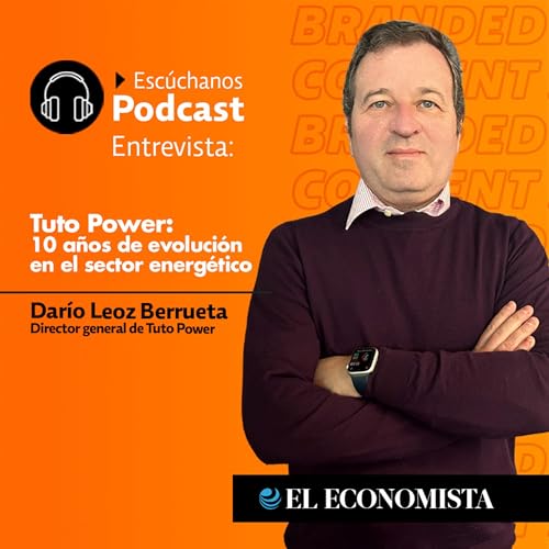 Tuto Power: 10 a&ntilde;os de evoluci&oacute;n en el sector energ&eacute;tico