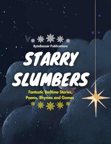 Starry Slumbers: Fantastic Bedtime Stories, Poems, Rhymes and Games