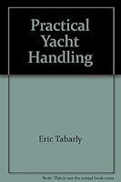 Practical Yacht Handling 0679512756 Book Cover