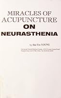 Miracles of Acupuncture on Neurasthenia B000KKKVE0 Book Cover