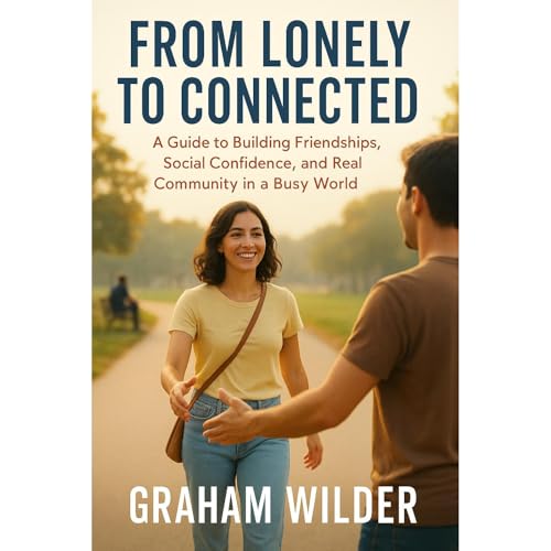 From Lonely to Connected Audiolibro Por Graham Wilder arte de portada