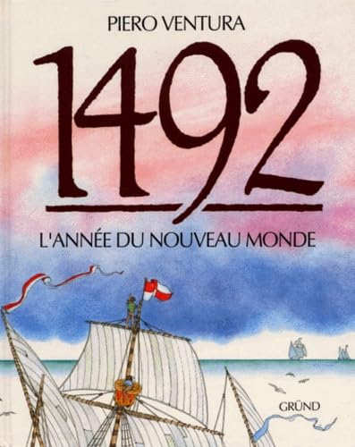couverture de : 1492, l'ann&eacute;e du Nouveau Monde