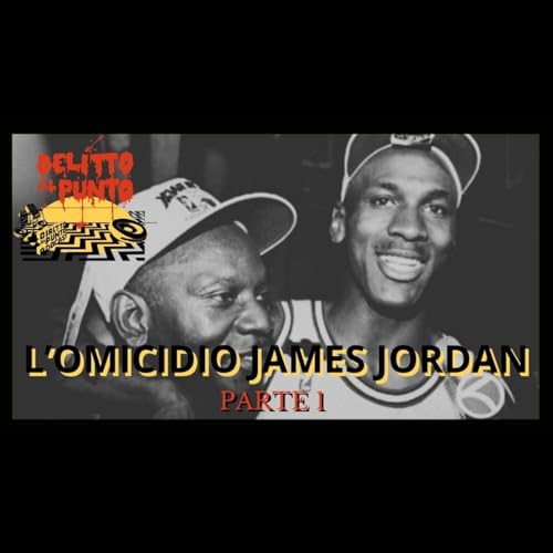 Page de couverture de Il Caso James Jordan (Parte 1)