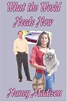 What the World Needs Now 1594310556 Book Cover