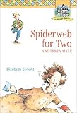 Spiderweb for Two: A Melendy Maze (Melendy Quartet)