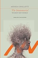 The Immemorial: The Subject and Its Doubles 1803095296 Book Cover