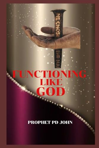 FUNCTIONING LIKE GOD