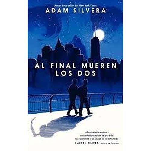 Al final mueren los dos (Spanish Edition) [Spanish] 9874132019 Book Cover