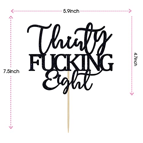 Thirty Fucking Eight Cake Topper - Happy 38th Birthday Cake Decor - Cheers to 38 Years Birthday Party Decorations Supplies, Black Glitter by UNOGGSOR - Used condition - Image 3