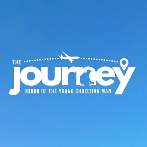 Page de couverture de The Journey of a Young Christian Man: Episode 7 with Warren Pattison