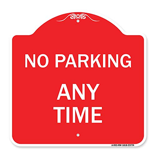 SignMission Designer Series Sign - No Parking Anytime | Red & White 18" X 18" Heavy-Gauge Aluminum Architectural Sign | Protect Your Business & Municipality | Made in The USA