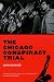 The Chicago Conspiracy Trial: Revised Edition