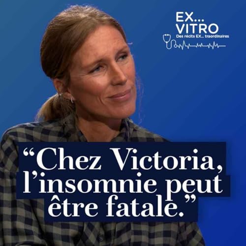 "Chez Victoria, l&rsquo;insomnie peut &ecirc;tre fatale."