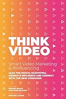 THINKVIDEO: SMART VIDEO MARKETING & #INFLUENCING: AMERICAN VERSION 8413047579 Book Cover