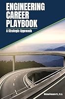 Engineering Career Playbook: A Strategic Approach B0CFXSBQ7M Book Cover