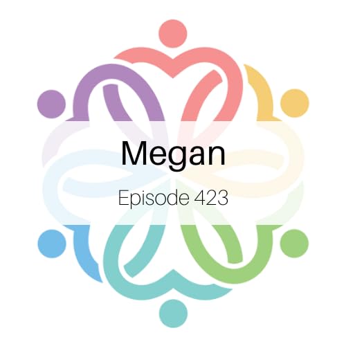 Ep 423 - Megan