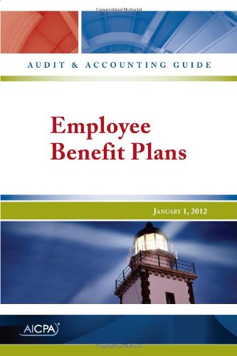 Employee Benefit Plans - Audit and Accounting G... 1937350290 Book Cover