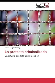 Paperback La protesta criminalizada [Spanish] Book
