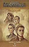  CRÓNICAS DE MASAMARA 1. El caballero sin escudo: (Literatura Juvenil de Aventuras, Fantasía Medieval)