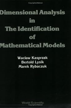 Paperback Dimensional Analysis in the Identification of Mathematical Models Book