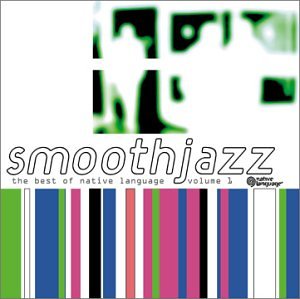 Smooth Jazz: Best of Native la