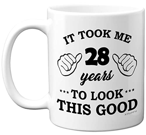 Stuff4 28th Birthday Gifts for Men Women, Birthday Mug for 28 Year Old, It Took Me 28 Years to Look This Good Mug - 11oz Ceramic Dishwasher Safe - His or Her Special Day, Made in The UK