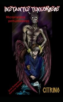 Paperback Instantes tenebrosos: Microrrelatos perturbadores (Spanish Edition) [Spanish] Book