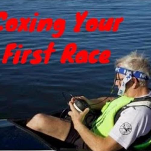 Coxing your first race Podcast Por  arte de portada