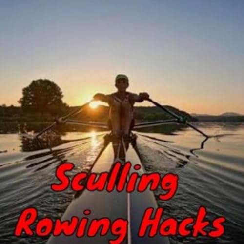 Sculling Rowing Hacks