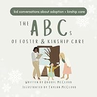 The ABCs of Foster & Kinship Care B0CQ2YFN5Q Book Cover