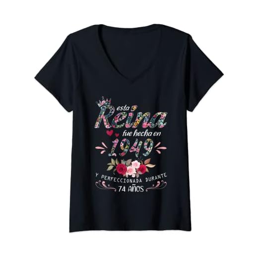 Mujer Hecho En 1949 74 Años Cumpleaños Mujer Regalo Nacido En 1949 Camiseta Cuello V