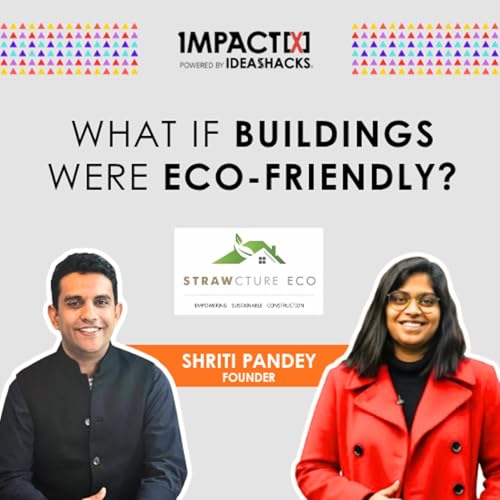 Turning Crop Waste Into Construction Gold | India&rsquo;s Sustainable Building Startup | Ft. Shriti Pandey