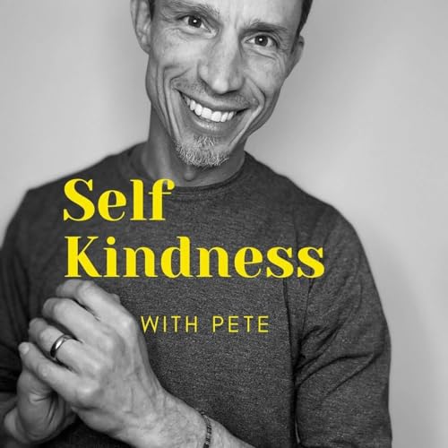 Self Kindness with Pete cover art