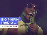 Big Pimpin' (Radio Version) in the Style of Jay-Z feat. UGK