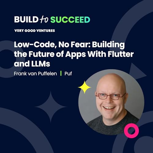 Frank van Puffelen, Puf &mdash; Low-Code, No Fear: Building the Future of Apps With Flutter and LLMs