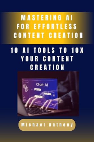 Mastering Al for Effortless Content Creation: 10 AI TOOLS TO 10X ...