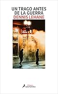 Un trago antes de la guerra (Kenzie y Gennaro 1) (Salamandra Black)