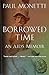 Borrowed Time: An AIDS Memoir