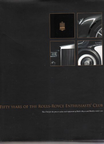 Fifty Years of the Rolls-Royce Enthusiasts Club