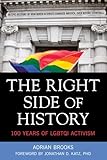 Right Side of History: 100 Years of LGBTQI Activism
