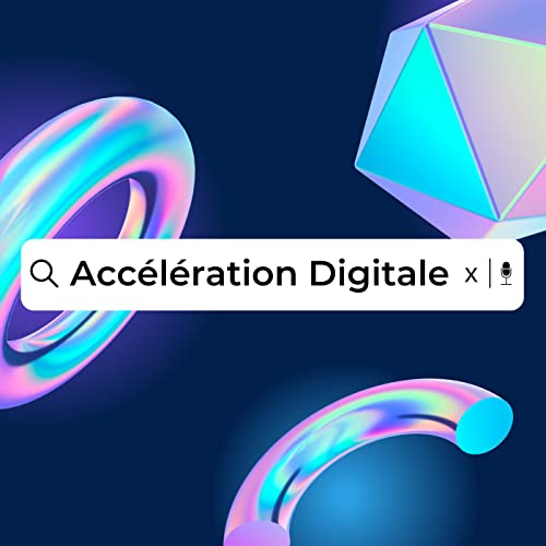 Couverture de Acc&eacute;l&eacute;ration Digitale