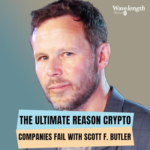 🔥 The Ultimate Reason Crypto Companies FAIL in Today's Economy! 💥with Scott F Butler