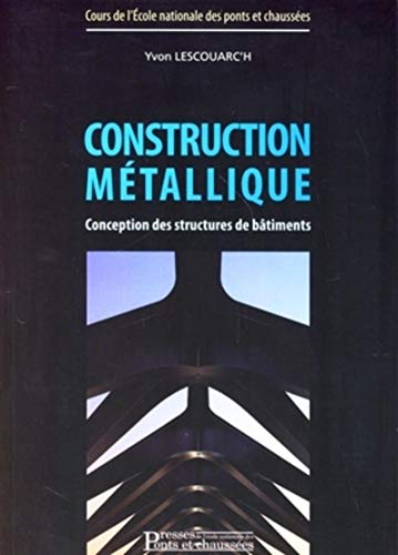 Construction métallique: Conception des structures de bâtiments
