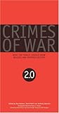 Crimes of War 2.0: What the Public Should Know (Revised and Expanded)