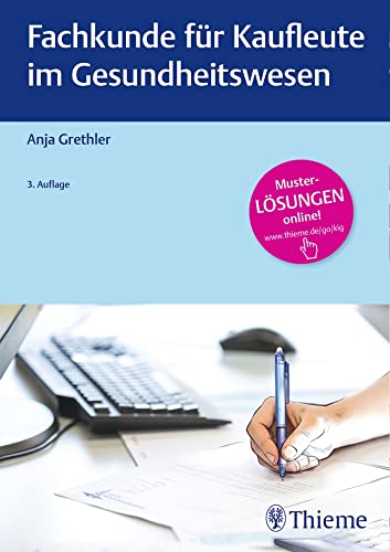 Fachkunde für Kaufleute im Gesundheitswesen: Musterlösungen online Fachkunde für Kaufleute im Gesundheitswesen: Musterlösungen online