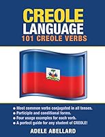 Creole Language: 101 Creole Verbs 1619494086 Book Cover