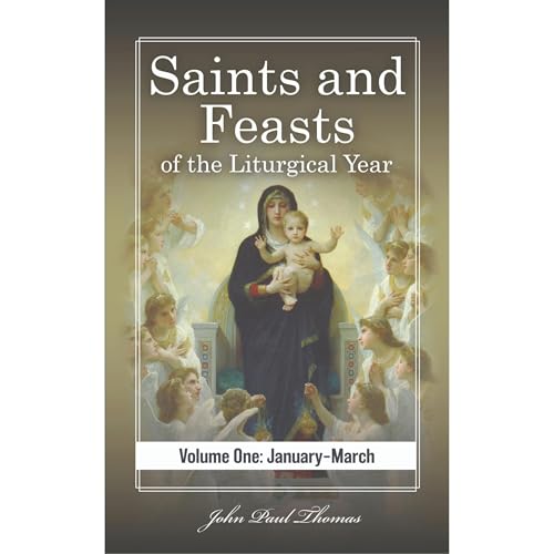 Saints and Feasts of the Liturgical Year | John Paul Thomas episode artwork