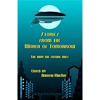 Stories from the World of Tomorrow