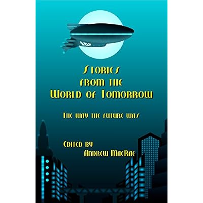 Stories from the World of Tomorrow